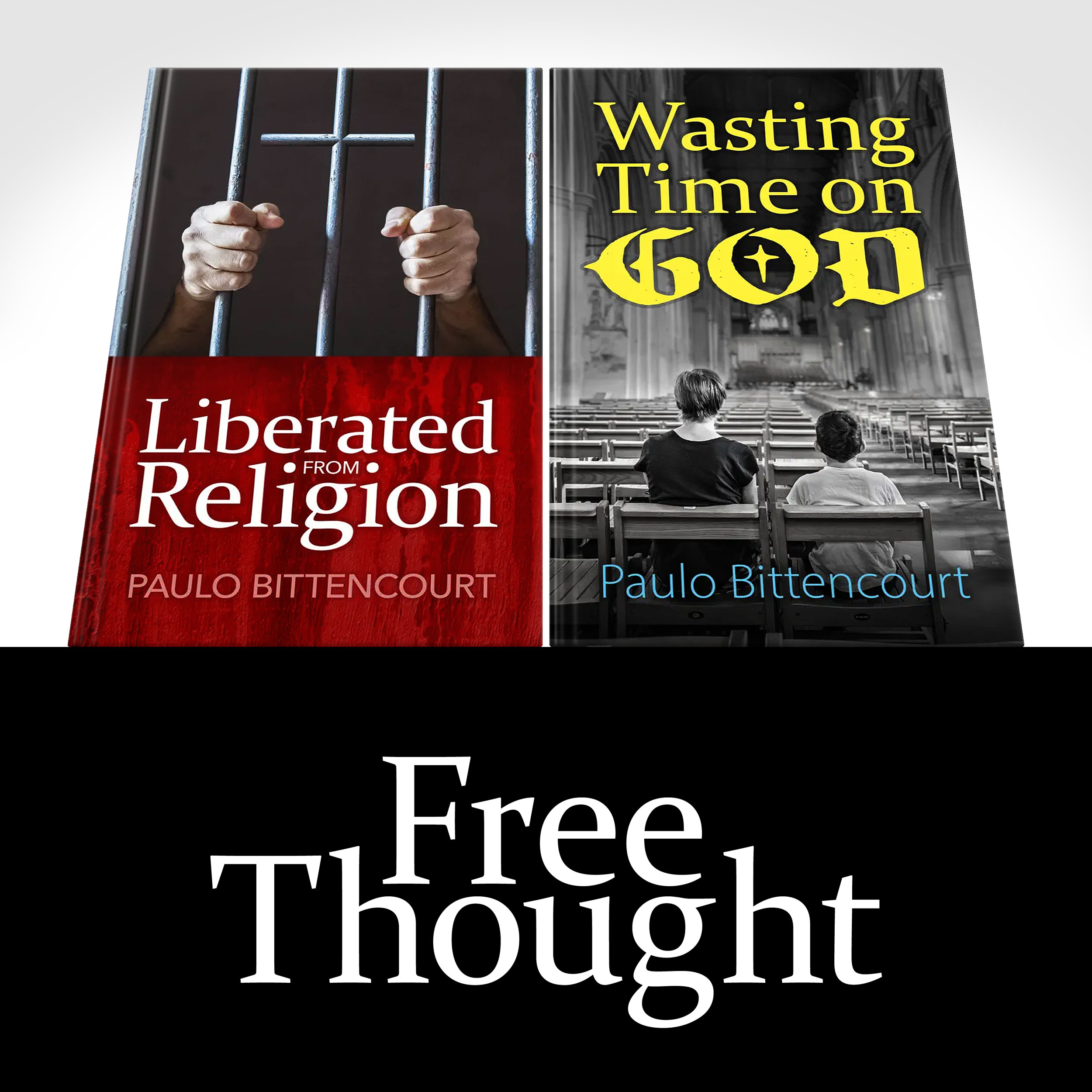 Books by Paulo Bittencourt about Freethought, Humanism and Atheism